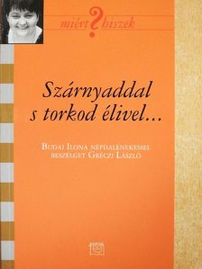 Gréczi László - Szárnyaddal s torkod élivel.. [antikvár]