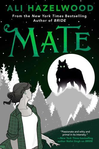 Ali Hazelwood - Mate - From the Bestselling Author of Love Hypothesis