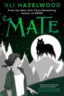 Ali Hazelwood - Mate - From the Bestselling Author of Love Hypothesis