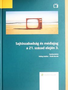 Andrássy György - Sajtószabadság és médiajog a 21. század elején 3. [antikvár]