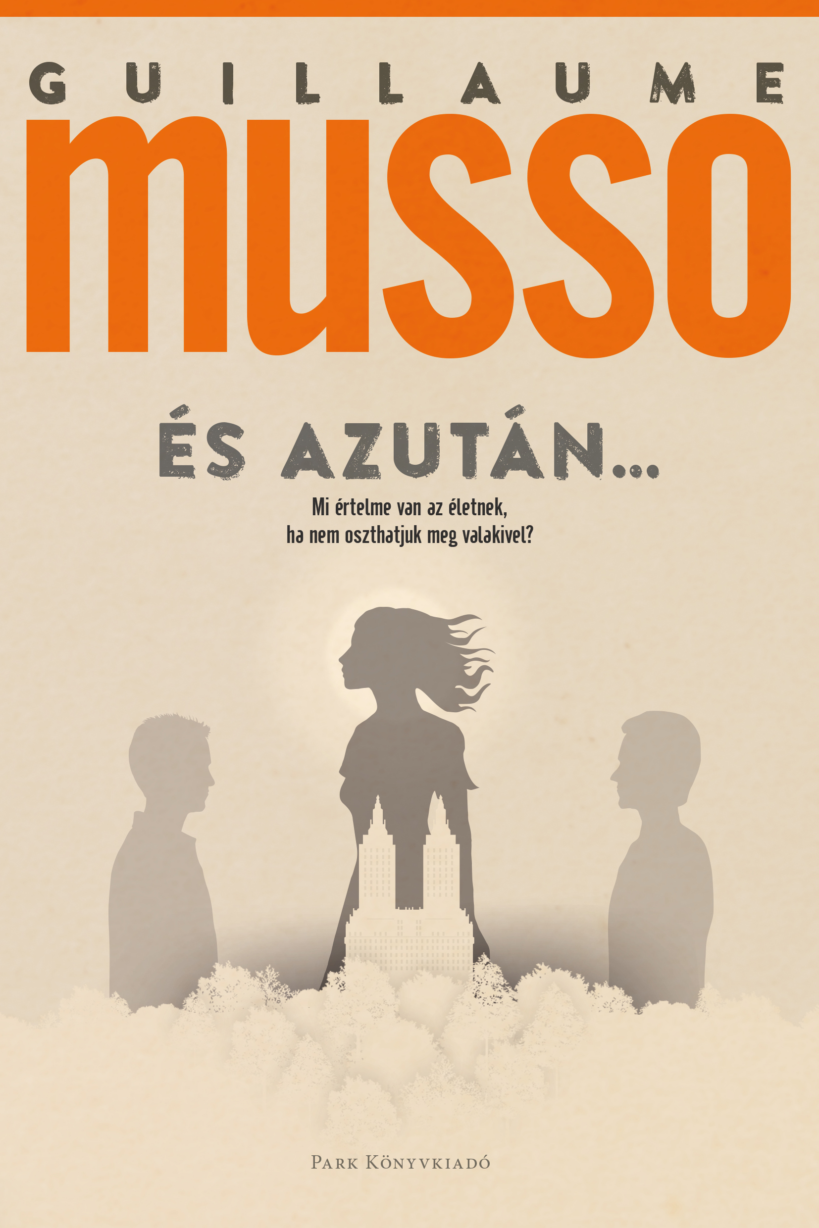 Guillaume Musso - És azután...