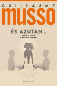 Guillaume Musso - És azután...