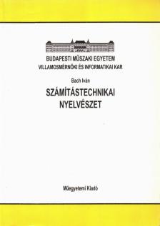 Bach Iván - Számítástechnikai nyelvészet [antikvár]