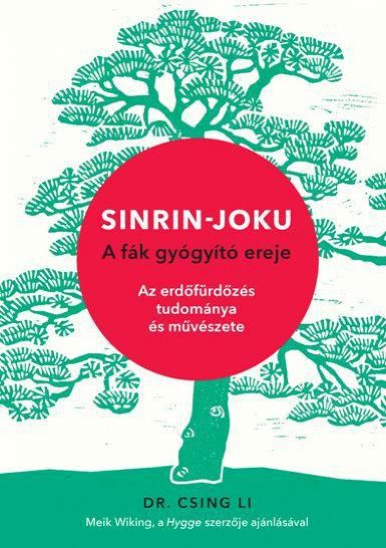 DR. CSING LI - Sinrin-Joku - A Fák Gyógyító Ereje [antikvár]