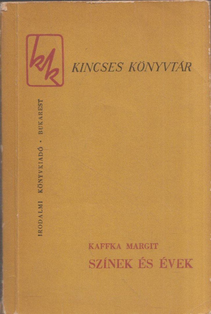 Kaffka Margit - Színek és évek [antikvár]