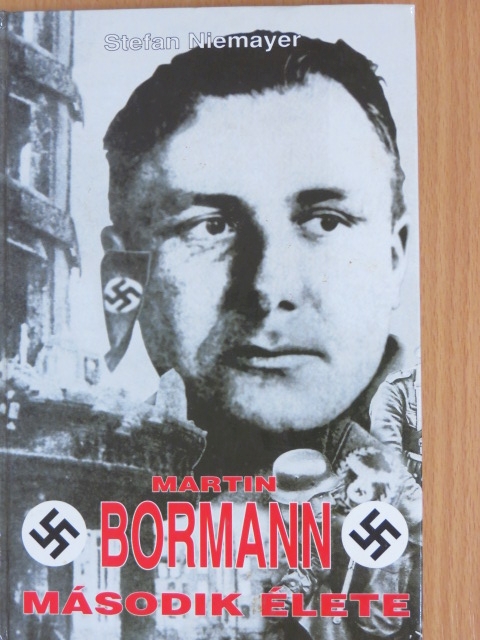 Nemere István - Martin Bormann második élete [antikvár]