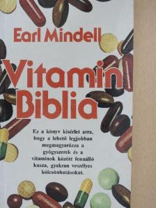 Earl Mindell - Vitamin Biblia [antikvár]