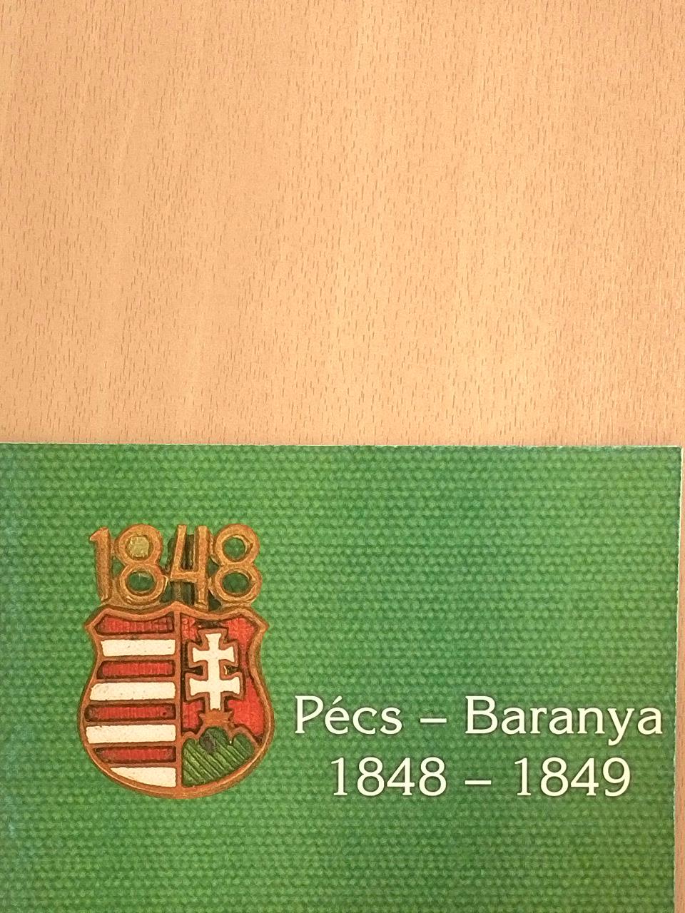 Nagy Imre Gábor - Pécs-Baranya 1848-1849 [antikvár]