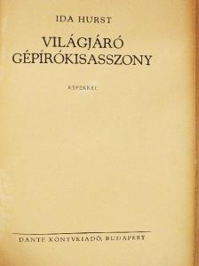 Ida Hurst - Világjáró gépírókisasszony [antikvár]