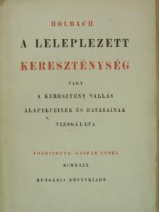 Holbach - A leleplezett kereszténység  [antikvár]