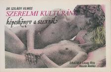 Dr. Szilágyi Vilmos - Szerelmi kultúránk [antikvár]