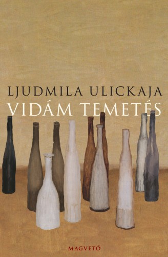 Ljudmila Ulickaja - Vidám temetés [eKönyv: epub, mobi]