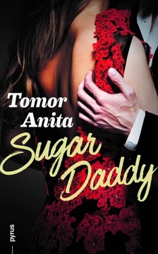 Tomor Anita - Sugar Daddy [eKönyv: epub, mobi]