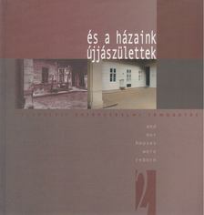 És a házaink újjászülettek 2. / And our houses were reborn 2. [antikvár]
