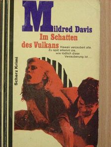 Mildred Davis - Im Schatten des Vulkans [antikvár]