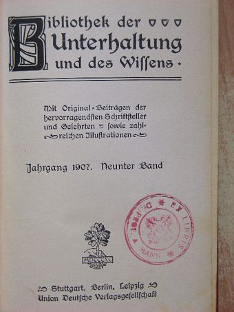 Adolf Thiele - Bibliothek der Unterhaltung und des Wissens 1907/9. (gótbetűs) [antikvár]