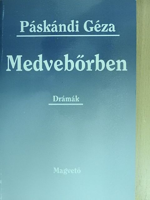 Páskándi Géza - Medvebőrben [antikvár]