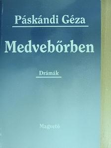 Páskándi Géza - Medvebőrben [antikvár]