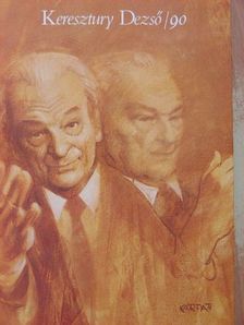 Keresztury Dezső - Keresztury Dezső - 90 [antikvár]