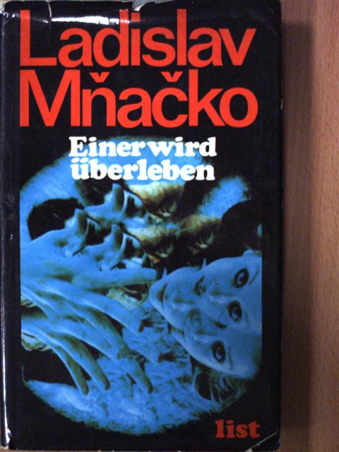 Ladislav Mnacko - Einer wird überleben [antikvár]