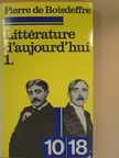 Pierre de Boisdeffre - Abrégé d'une histoire vivante de la littérature d'aujourd'hui 1. [antikvár]