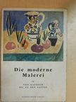Joseph-Émile Muller - Die Moderne Malerei II. [antikvár]
