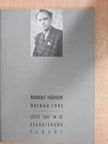 Rudolf Häuser - Dachau 1945 [antikvár]