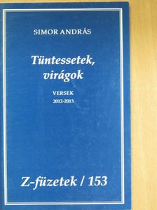 Simor András - Tüntessetek, virágok [antikvár]