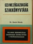 Dr. Kocsis Károly - Villamos berendezések gazdaságos üzemeltetése a mezőgazdaságban [antikvár]