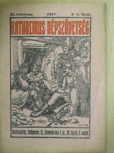 Frühwirth Mátyás - Katholikus Népszövetség 1917/3-4. [antikvár]