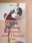 Helen Fielding - Hummer zum Dinner [antikvár]