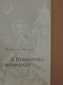 Moldvay József - A Reménység himnusza [antikvár]