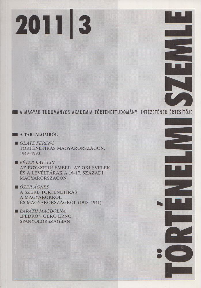 Gecsényi Lajos - Történelmi Szemle 2011/3 [antikvár]