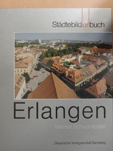 Werner Schwanfelder - Erlangen [antikvár]