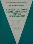 Dr. Cséffán József - A közalkalmazottak jogállásáról szóló törvény és magyarázata [antikvár]
