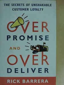 Rick Barrera - Overpromise and overdeliver - CD-vel [antikvár]