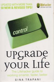 Gina Trapani - Upgrade Your Life [antikvár]