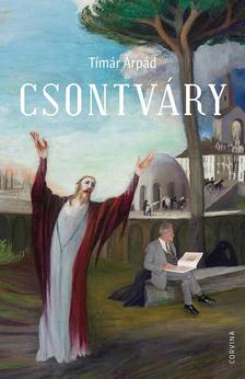 TÍMÁR ÁRPÁD - Csontváry - Interpretáció vagy legendagyártás [raktárvásár]