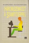Dr. Korda György, Völgyesné Fekete Anna - (Három)szemközt a számítógéppel [antikvár]