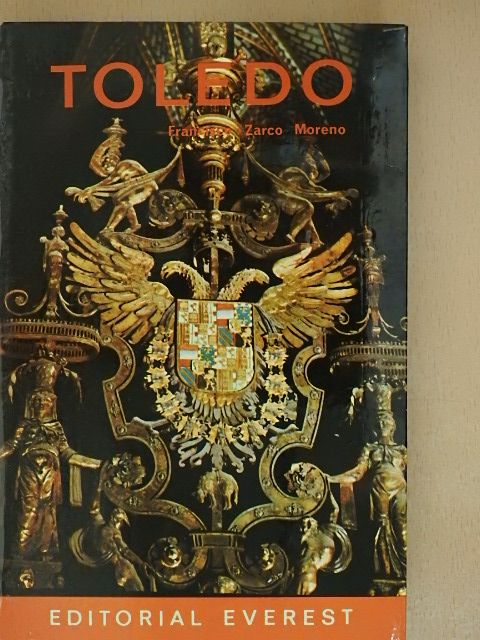 Francisco Zarco Moreno - Toledo [antikvár]
