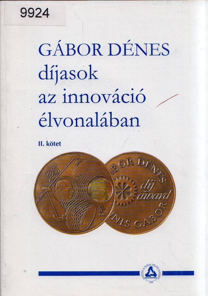 Dr. Darvas Ferenc, Dömölki Bálint, Havass Miklós - Gábor Dénes díjasok az innováció élvonalában II. [antikvár]