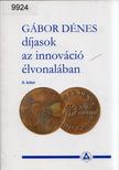 Dr. Darvas Ferenc, Dömölki Bálint, Havass Miklós - Gábor Dénes díjasok az innováció élvonalában II. [antikvár]
