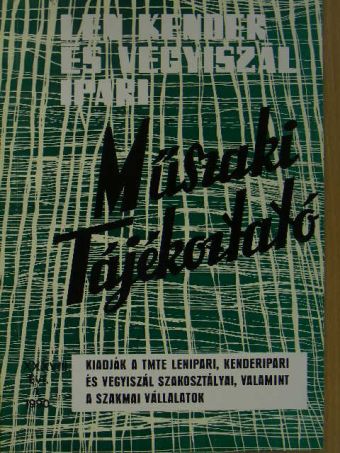 Bán Zsuzsa - Len, Kender és Vegyiszál Ipari Műszaki Tájékoztató 1990. január [antikvár]