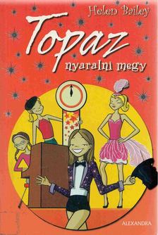 HELEN BAILEY - Topaz nyaralni megy [antikvár]