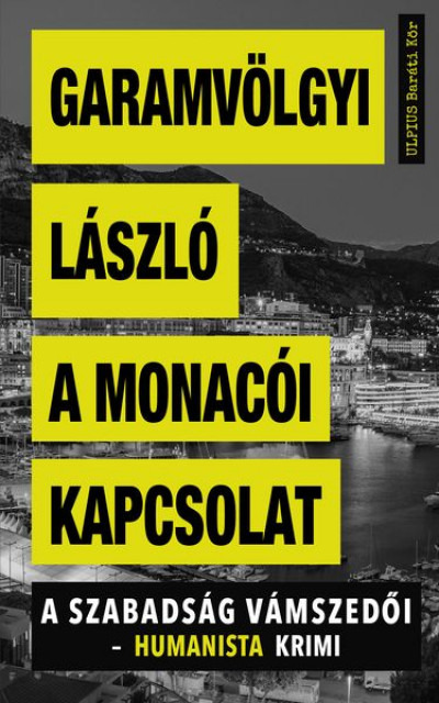 Garamvölgyi László - A monacói kapcsolat [eKönyv: epub, mobi]