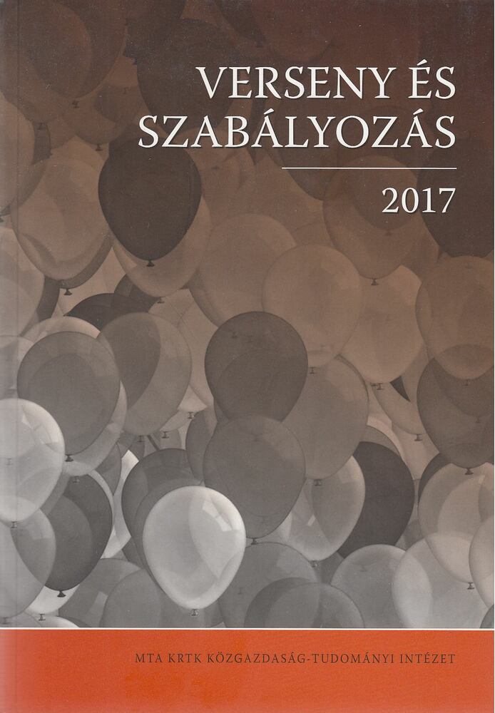 Valentiny Pál, Kiss Ferenc László, Nagy Csongor István, Berezvai Zombor - Verseny és szabályozás 2017 [antikvár]