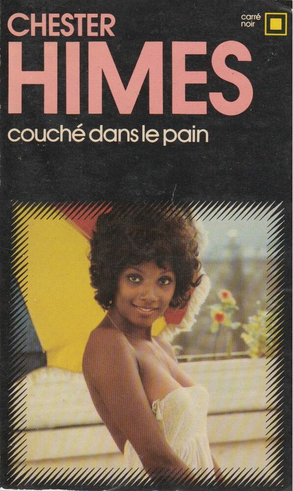 Chester Himes - Couché dans le pain [antikvár]