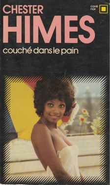 Chester Himes - Couché dans le pain [antikvár]