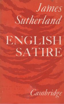 James Sutherland - English Satire [antikvár]