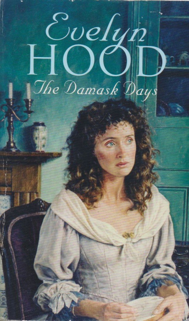 Hood, Evelyn - The Damask Days [antikvár]